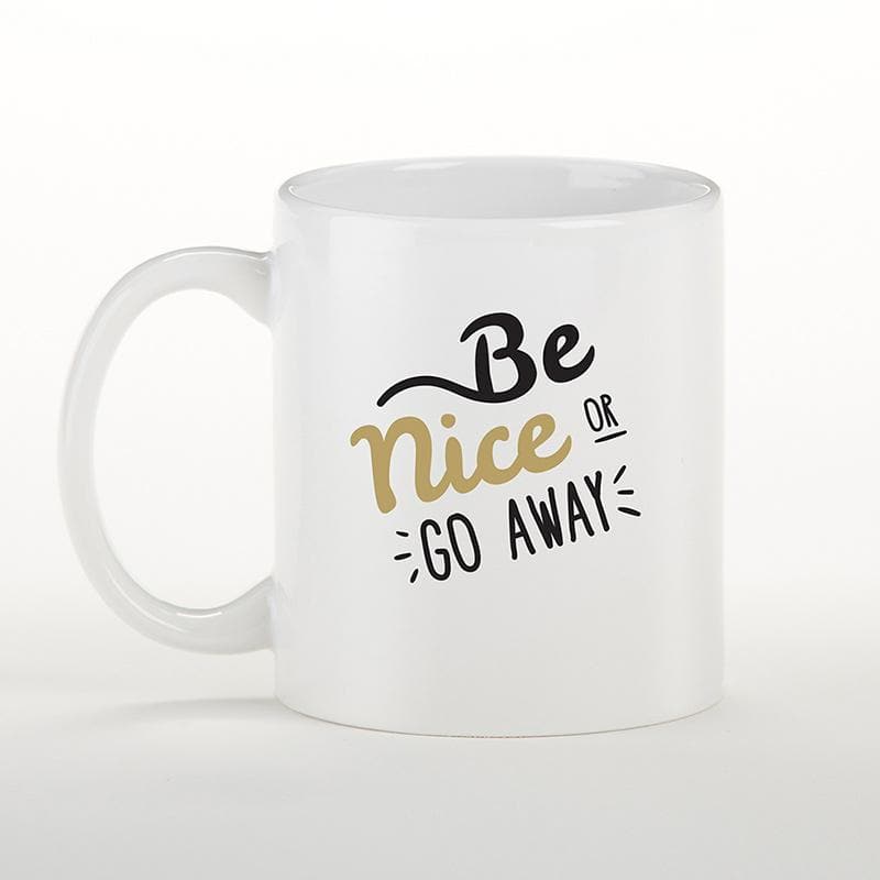 Be Nice or Go Away 11 oz. White Coffee Mug